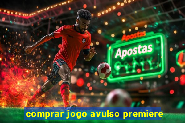 comprar jogo avulso premiere